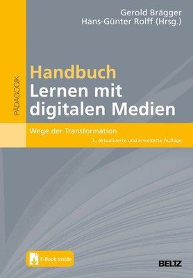 Handbuch Lernen mit digitalen Medien Wege der Transformation. Mit E-Book inside