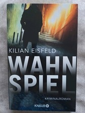 Wahnspiel/Kilian Eisfeld/ Kriminalroman