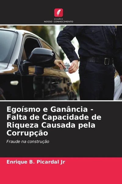 Enrique B. Picardal Jr | EgoíSmo E GanâNcia - Falta De Capacidade De Riqueza...-image