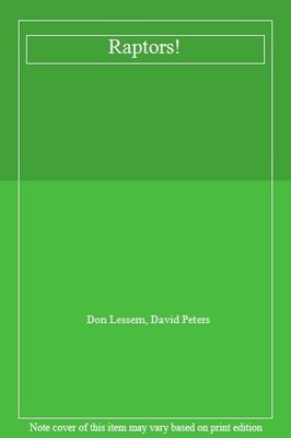 Raptors!,Don Lessem, David Peters