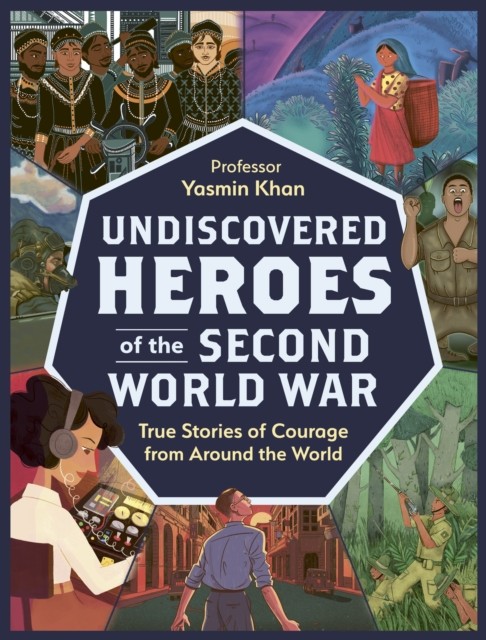Undiscovered Heroes Of/second World War