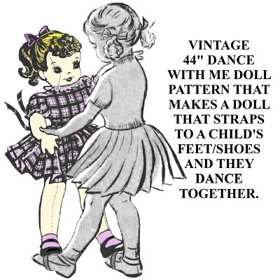 44'' Dance With Me Doll Sewing Pattern, Straps To Shoes & Dances With You
