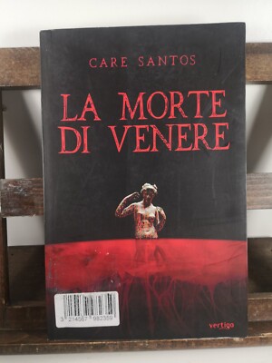 Der Tod der Venus - Care Santos - Vertigo ed.-2010