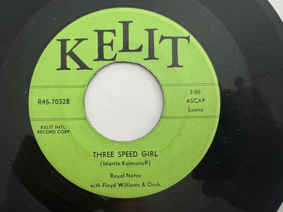 Doo Wop 45 - Royal Notes ''Three Speed Girl''/''Kisses Left Unkissed Kelit NM Repro
