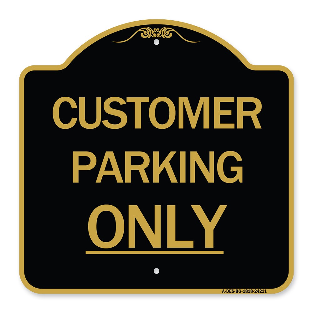Designer Series - Customer Parking Only Heavy Gauge Aluminum Architectural Sign