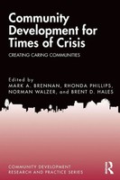 Mark A. Brennan (U. A.) | Community Development For Times Of Crisis | Buch