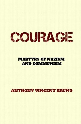 COURAGE,Bruno, Anthony Vincent Anthony Vincent Bruno,