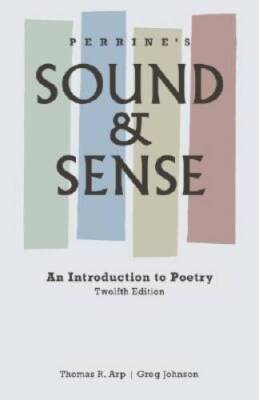 Perrines Sound and Sense: An Introduction to Poetry (Perrines Sound  S - GOOD