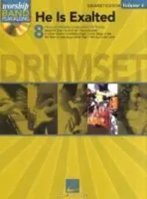 Hal Leonard Publishing Corporation | He Is Exalted - Drum Edition: Worship...