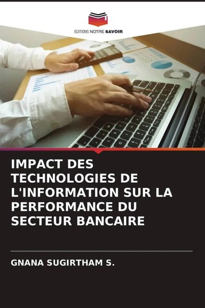 Gnana Sugirtham S. | Impact DES Technologies DE L'information SUR La...-image