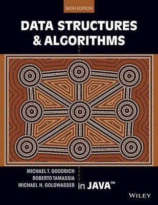 Data Structures and Algorithms in Java 6th Edition by Michael T. Goodrich (Engli