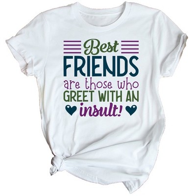 Damen-T-Shirt Greet With An Insult Best Friends Day Bestie BFF Shirt Friend #BFD