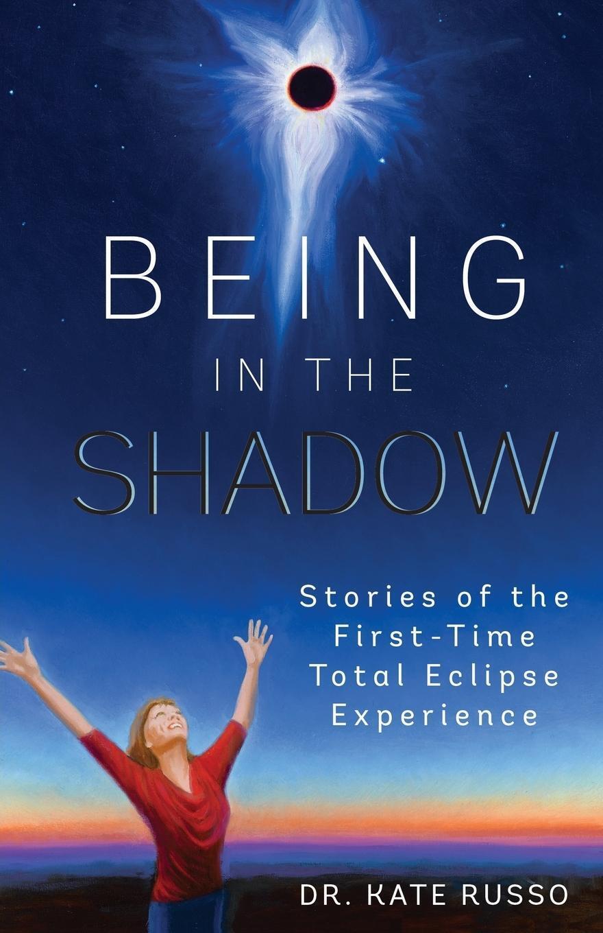 Thumbnail - Being In The Shadow Stories Of The First-time Total Eclipse Experience
