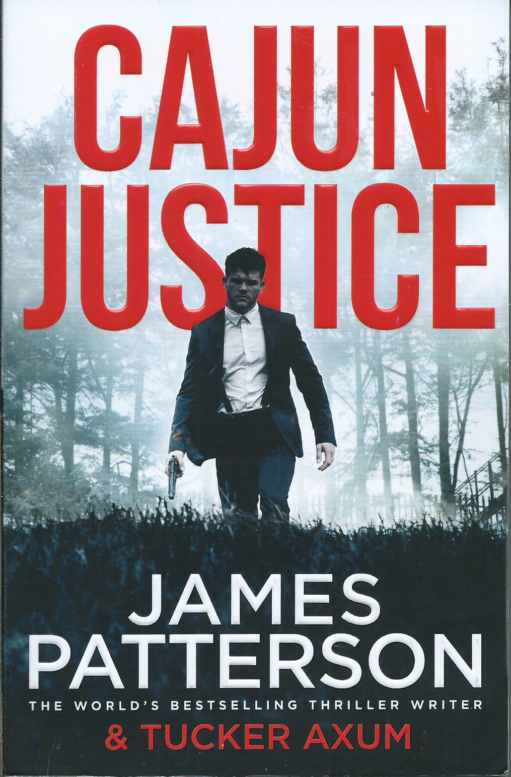 Cajun Justice by James Patterson & Tucker Axum (2020, Arrow Books, pbk)