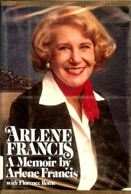 Arlene Francis: A Memoir, Arlene Francis
