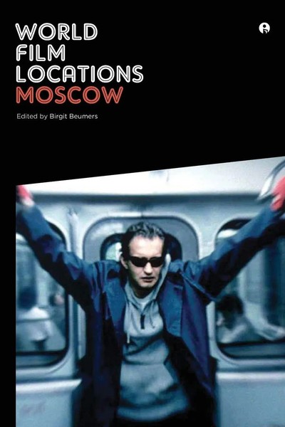 World Film Locations | Moscow | Birgit Beumers | Taschenbuch | Englisch | 2014-image