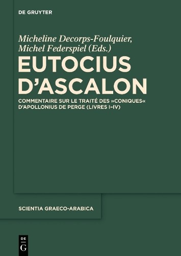 Micheline Decorps-Foulquier Eutocius d’Ascalon (Hardback)