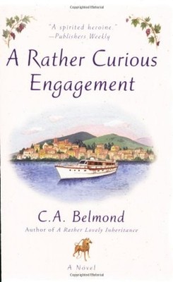 A Rather Curious Engagement Paperback C. A. Belmond