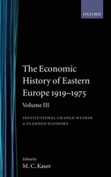 The Economic History Of Eastern Europe 1919-1975 | Michael C. Kaser (U. A.)