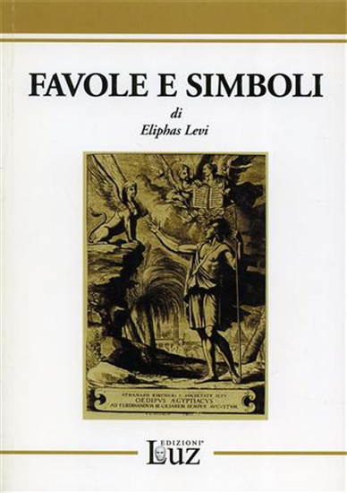 Levi,Eliphas. - Favole e simboli.