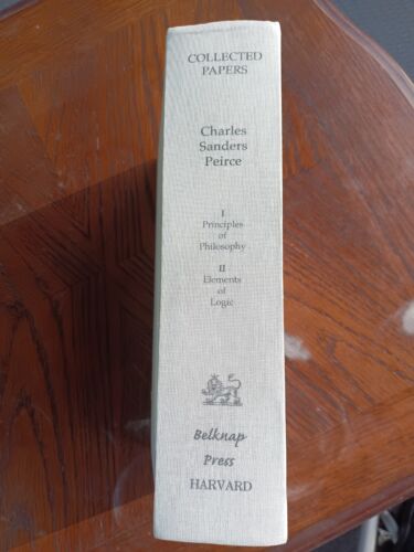 Charles Sanders Peirce "I Principles of Philosophy II Elements Of Logic" HC - Picture 1 of 2