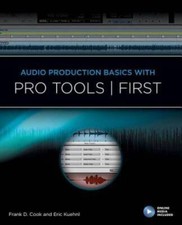 Audio Production Basics with Pro Tools First - Paperback - GOOD
