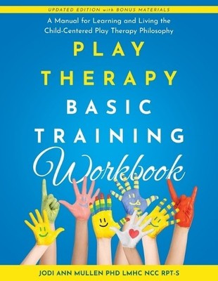 Jodi Ann Mullen Play Therapy Basic Training Workbook (Taschenbuch)
