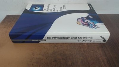 The Physiology and Medicine of Diving