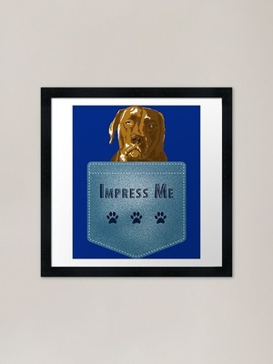 Impress Me. Hund in der Tasche Rahmen gerahmt Wandbild Poster Leinwanddruck Bild