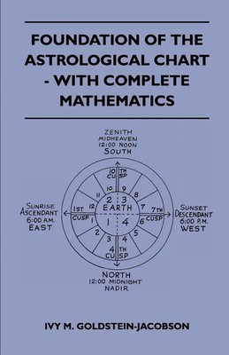 Ivy M. Go*dstein-Jacobson | Foundation Of The Astrological Chart - With...