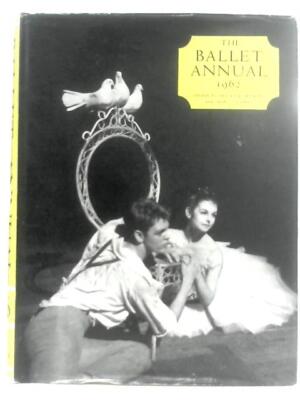 The Ballett Annual 1962 (Arnold L. Haskell (Hrsg.) - 1961) (ID: 22995)