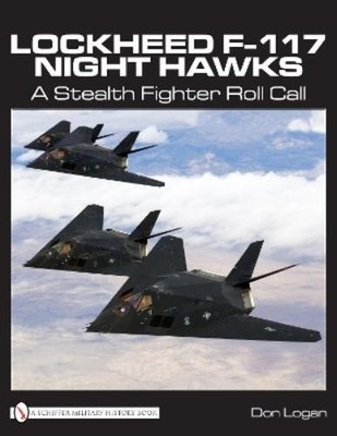 Don Logan Lockheed F-117 Night Hawks (Hardback) (UK IMPORT)