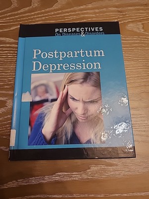 Postpartum Depression (Perspectives on Diseases and Disorders)