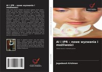 AI I IPR - Nowe Wyzwania I Mo¿Liwo¿Ci W¿A¿Ciwo¿Ci Intelektualne Krishnan Buch