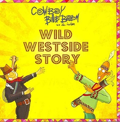Cowboy Billie Boem Wild Westside Story