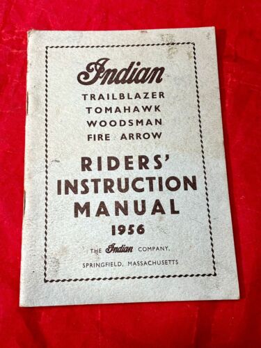 Indian Motorcycle Company 1956 Riders Instruction Manual Tomahawk Woodsman Arrow