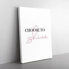 Choose To Shine Typography Canvas Wall Art Print Framed Picture Dining Room