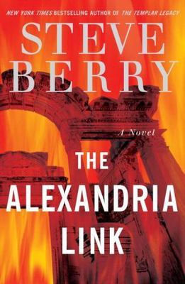 Alexandria Link by Steve Berry (2007, Hardcover)