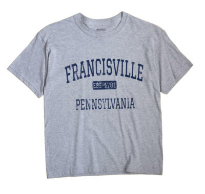 Francisville Pennsylvania PA T-Shirt Philadelphia EST