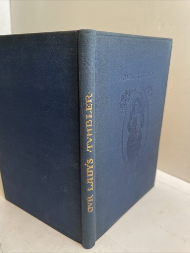 P. H. Wicksteed: Our Lady's Tumbler: A XIIth Century Legend MARY, MEDIEVAL; 1924 - Picture 3 of 19