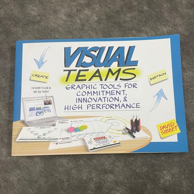 Visual Teams : Graphic Tools for Commitment, Innovation, and High Performance by