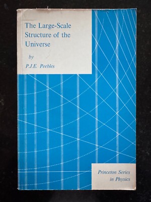 The Large-Scale Structure of the Universe by P. J. E. Peebles (1980, Trade PB)