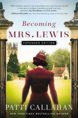 Becoming Mrs. Lewis: The Improbable Love Story of Joy Davidman and C. S - GOOD