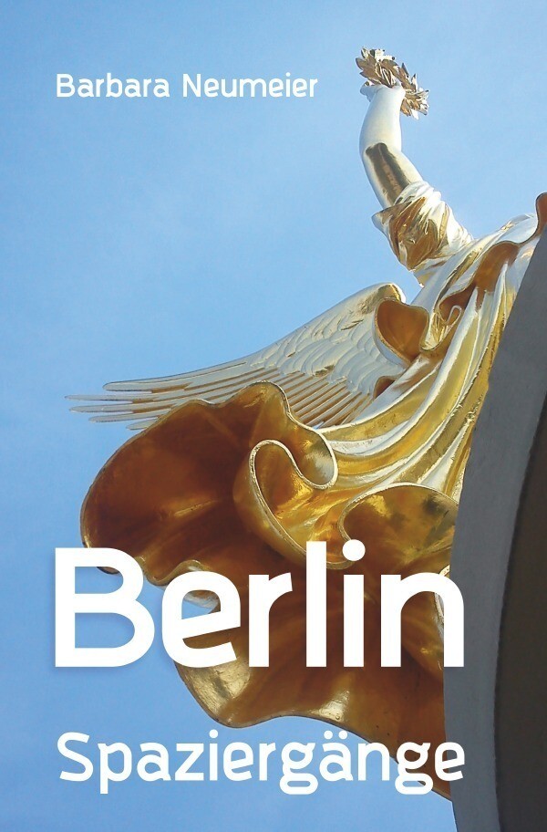 Thumbnail - Berlin Spaziergänge Barbara Neumeier Taschenbuch 180 S. Deutsch 2016