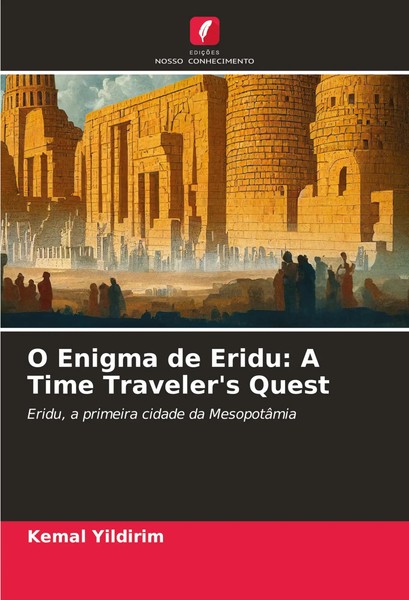 Kemal Yildirim | O Enigma De Eridu: A Time Traveler's Quest | Taschenbuch (2024)-image