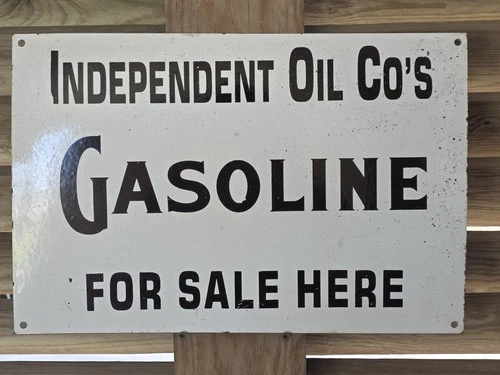 LARGE VINTAGE INDEPENDENT OIL CO'S GASOLINE FOR SALE HERE PORCELAIN SIGN 12"×18"