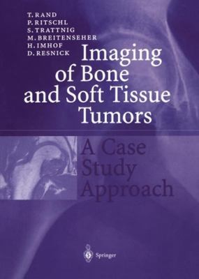 Imaging of Bone and Soft Tissue Tumors : A Case Study Approach Pa