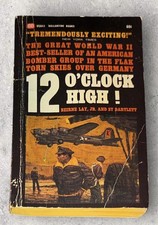 12 O'Clock High by Beirne Lay, Jr. & Sy Bartlett 1965 PB 1st Printing Ballantine