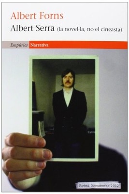 Albert Serra (la novel�la, no el cineasta) - Spanish Language  NEW Albert Forns
