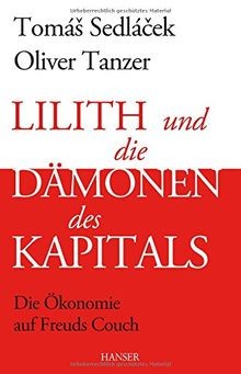 Lilith und die Dämonen des Kapitals: Die Ökonomie a... | Buch | Zustand sehr gut